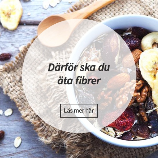 Drfr ska du ta fibrer